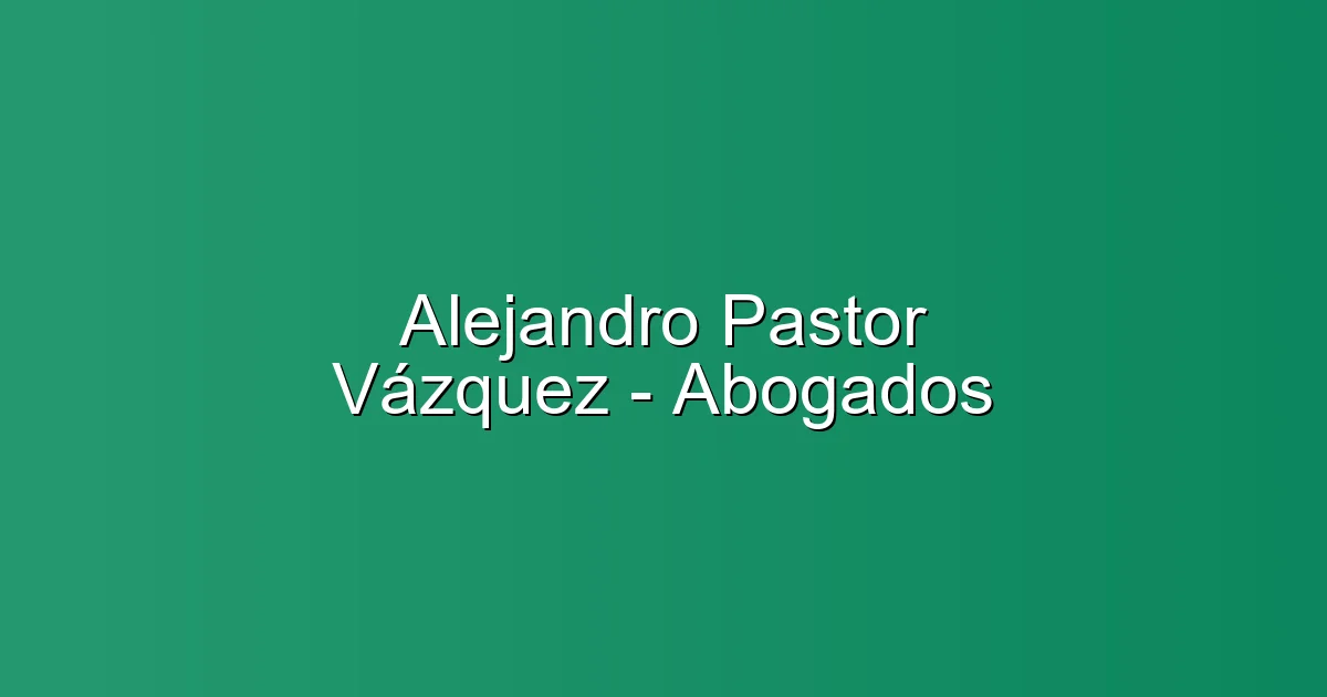 Alejandro Pastor Vázquez - Abogados en Palencia: Abogado