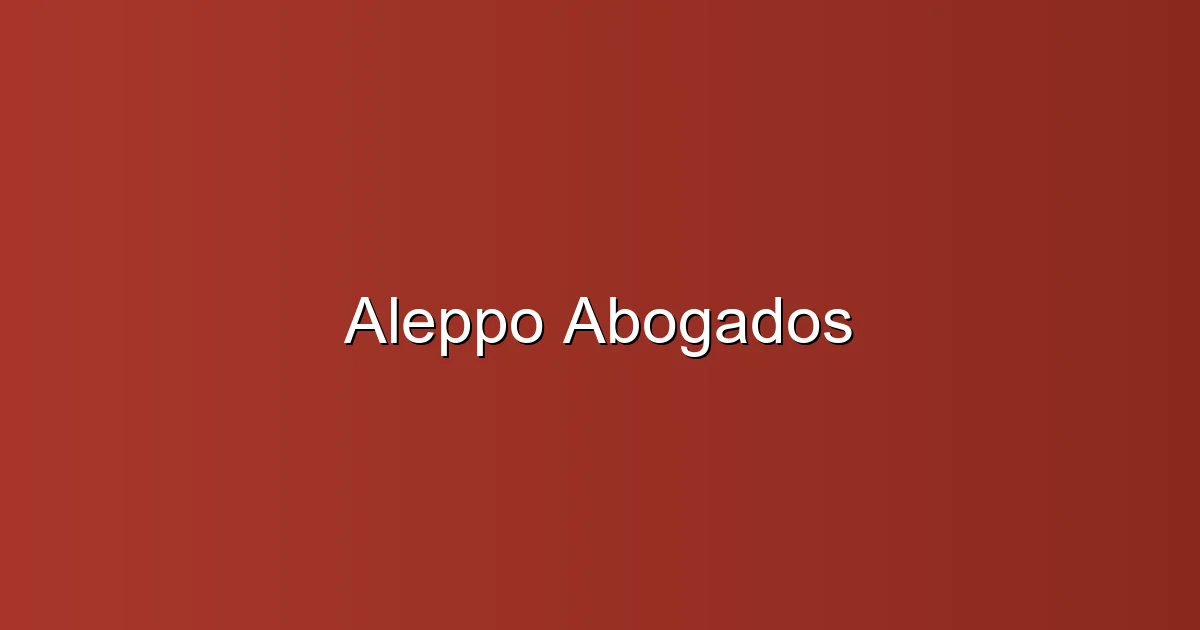 Aleppo Abogados en Sevilla: Servicios legales